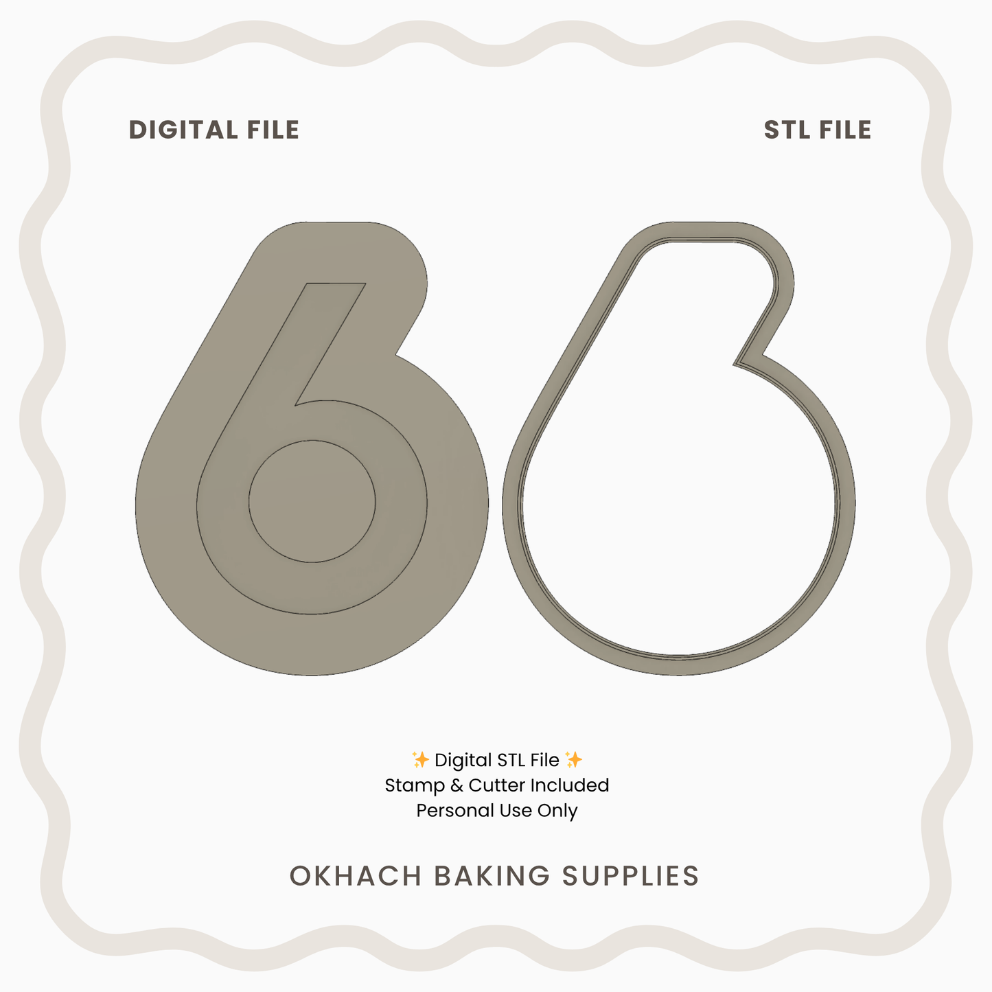 Digital and STL files of a number '6' design by OKHACH Baking Supplies.