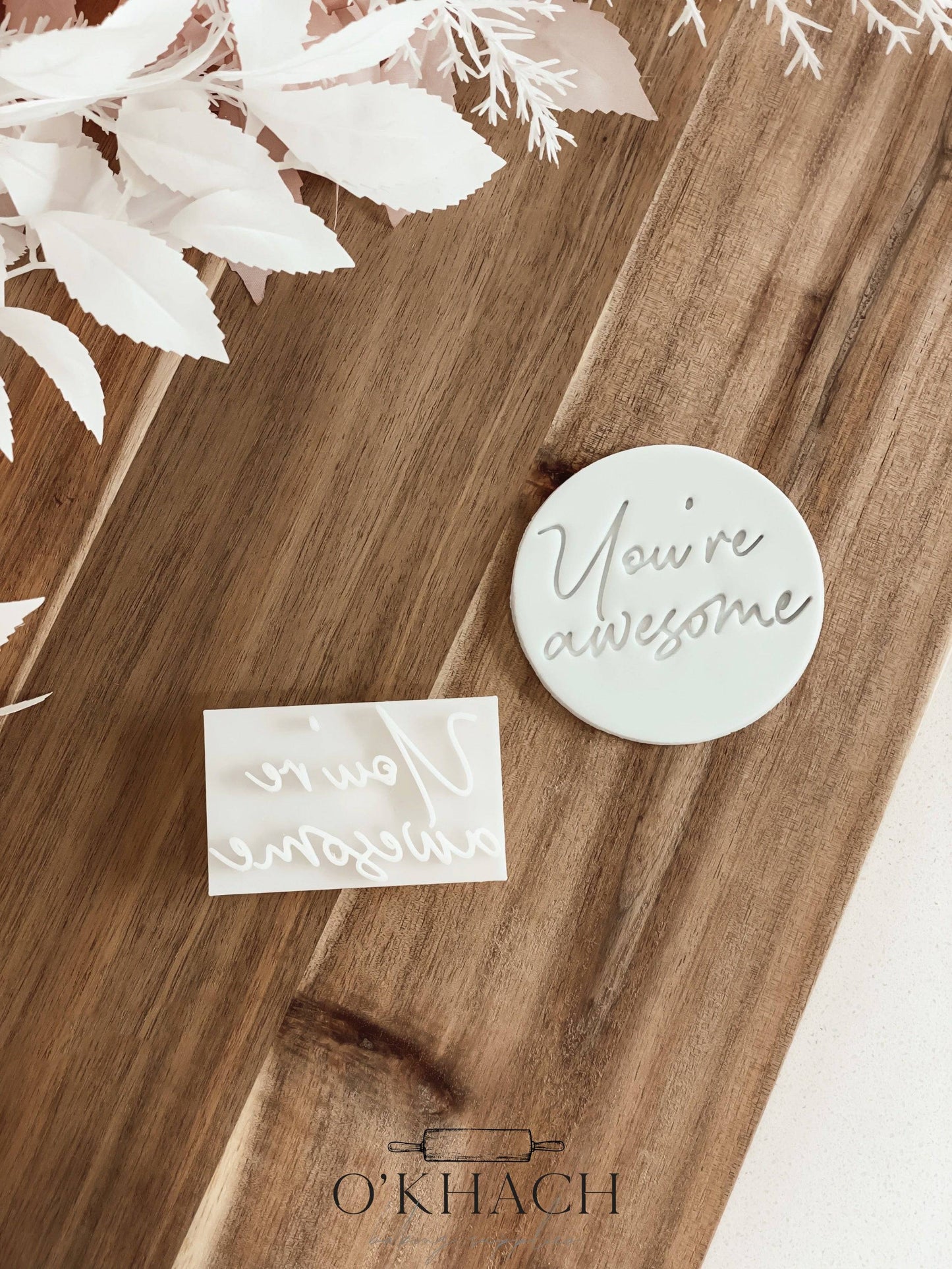 You're Awesome Stamp - Perfect for Fondant & Sugar Cookies